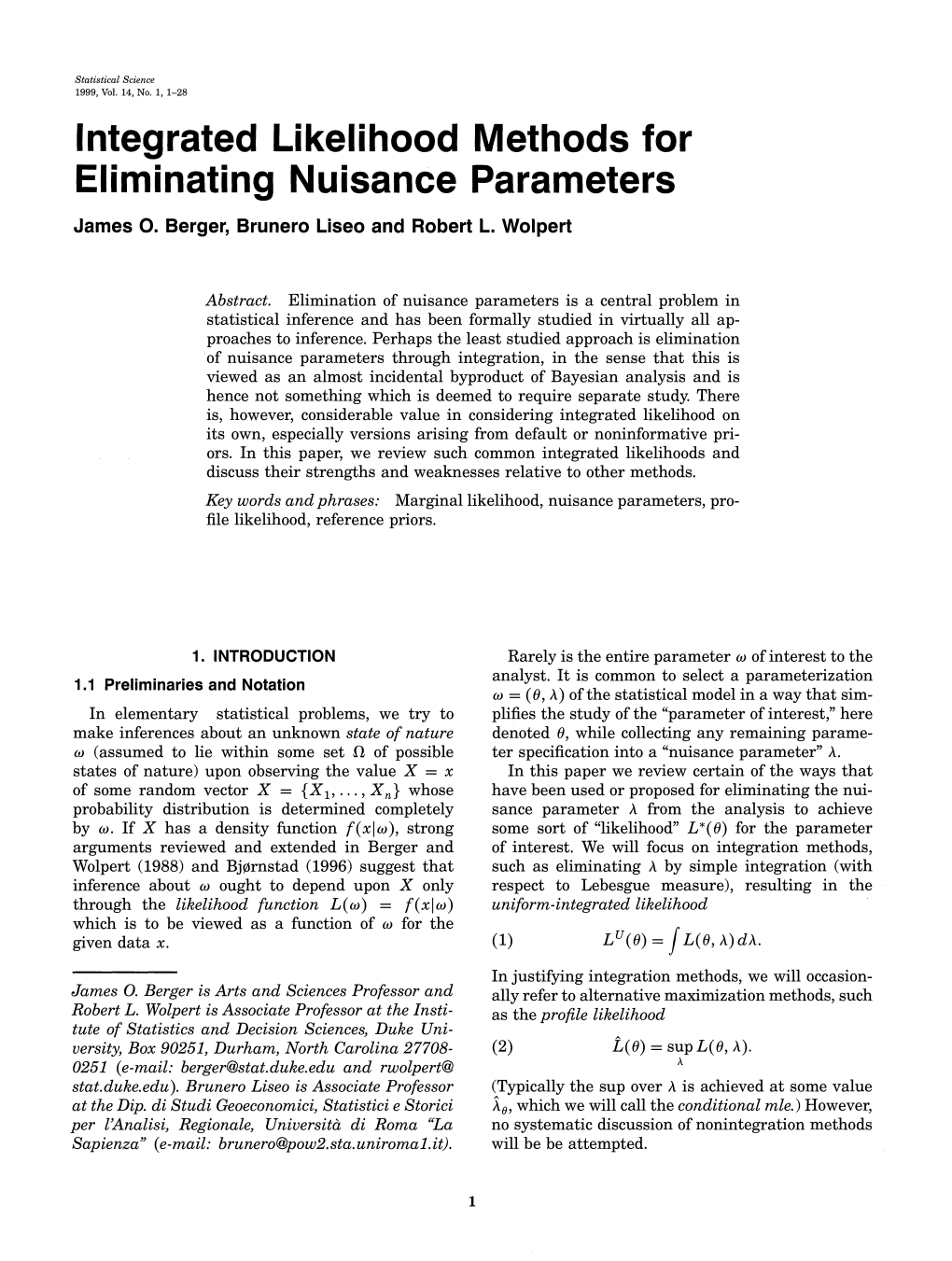 Integrated Likelihood Methods for ~Liminatingnuisance Parameters James 0.Berger, Brunero Liseo and Robert L