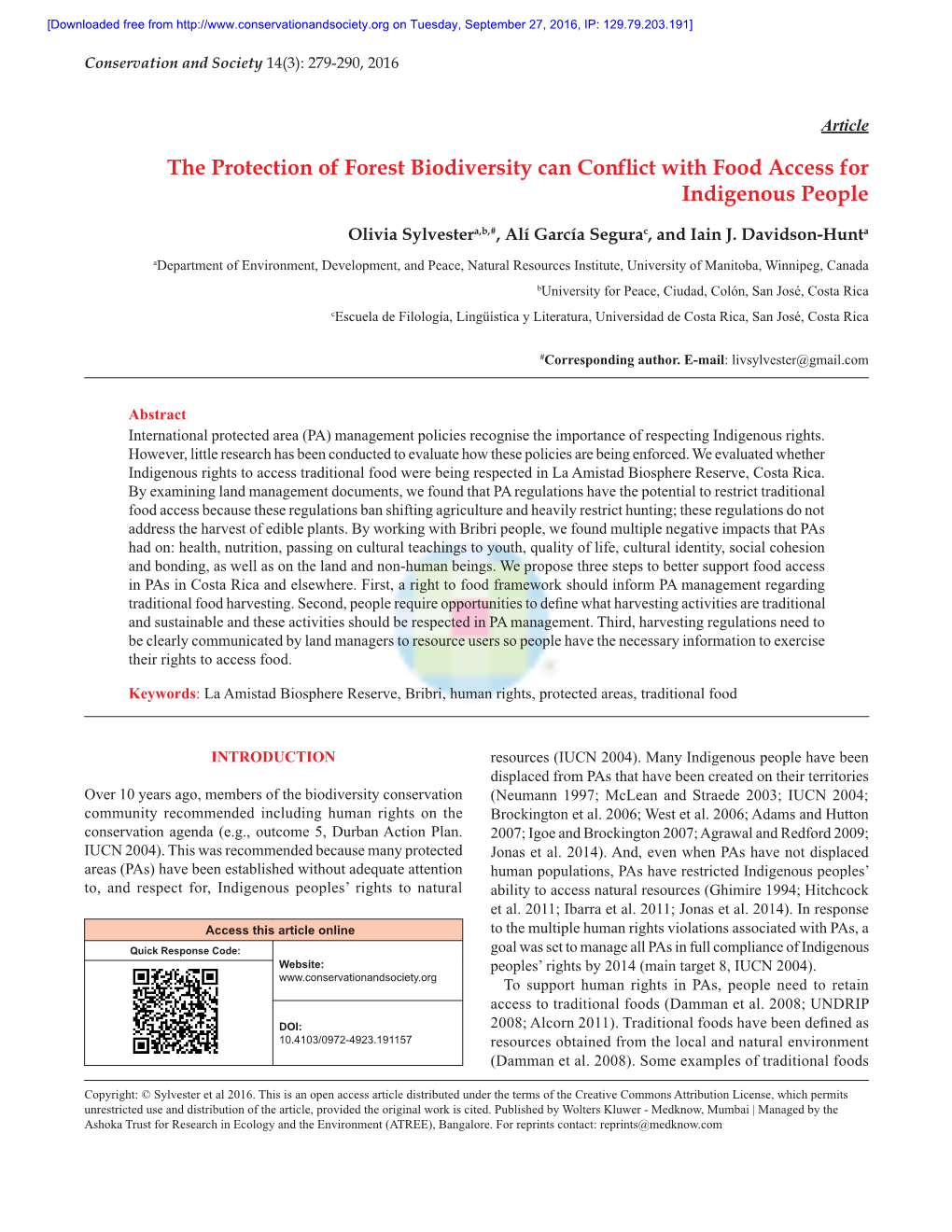 The Protection of Forest Biodiversity Can Conflict with Food Access for Indigenous People