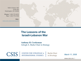 The Lessons of the Israeli-Lebanon War Anthony H. Cordesman