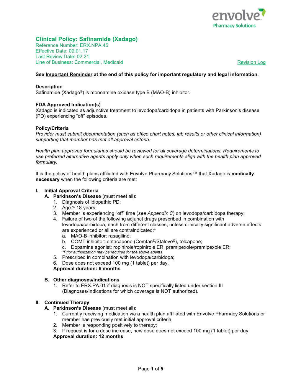 Safinamide (Xadago) Reference Number: ERX.NPA.45 Effective Date: 09.01.17 Last Review Date: 02.21 Line of Business: Commercial, Medicaid Revision Log