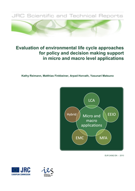 Evaluation of Environmental Life Cycle Approaches for Policy and Decision Making Support in Micro and Macro-Level Applications