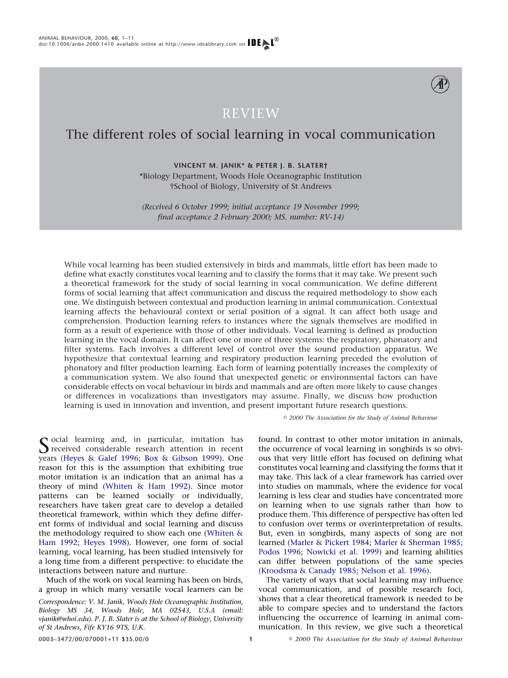 The Different Roles of Social Learning in Vocal Communication