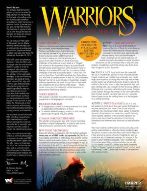 Into the Wild, the First Book in Bestselling Author Erin Hunter’S Action-Adventure Series Warriors, Which Has Become a Perennial Favorite of Pre-Teen Boys and Girls