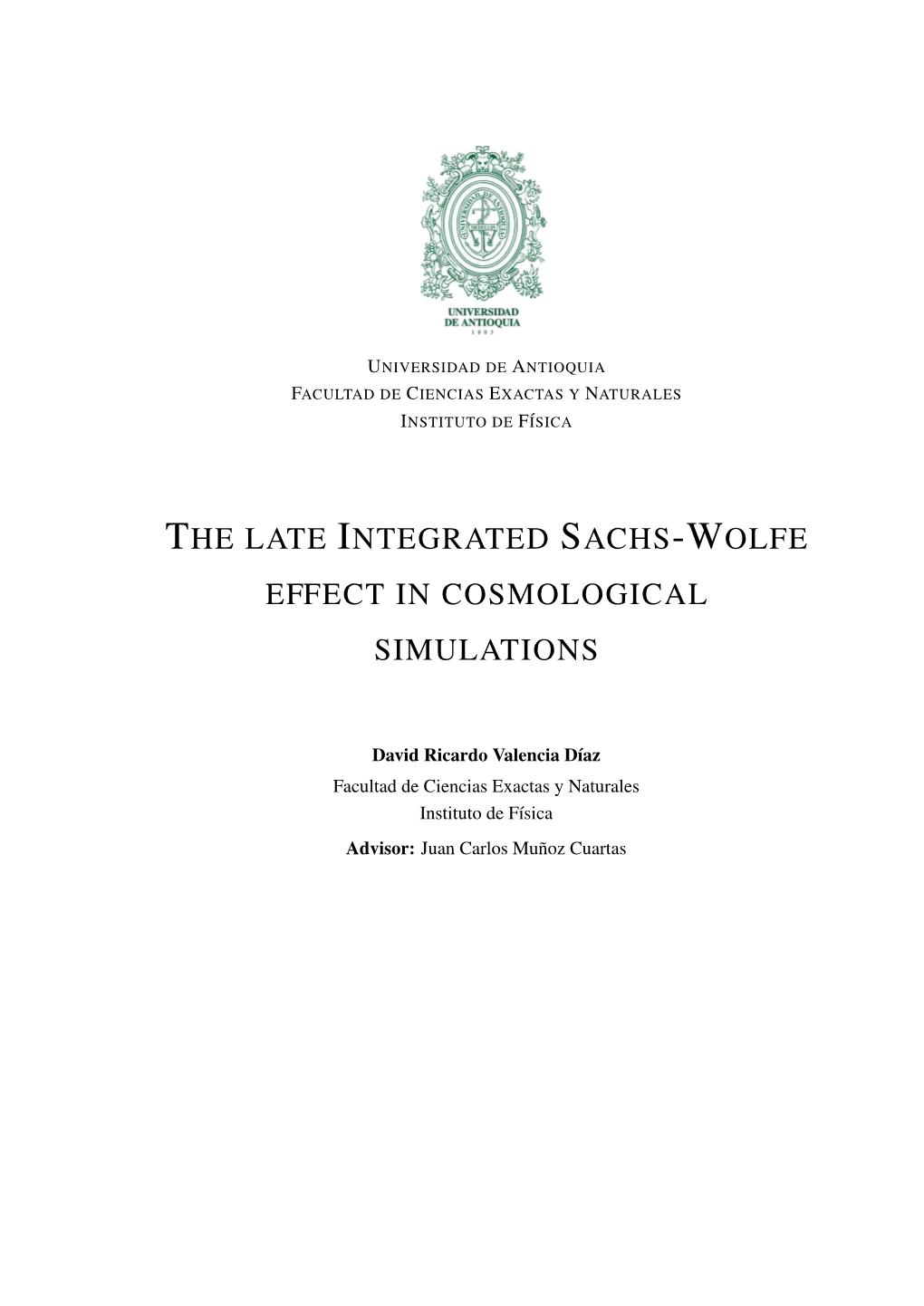 The Late Integrated Sachs-Wolfe Effect in Cosmological Simulations