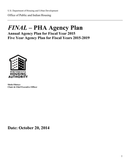 FINAL – PHA Agency Plan Annual Agency Plan for Fiscal Year 2015 Five Year Agency Plan for Fiscal Years 2015-2019