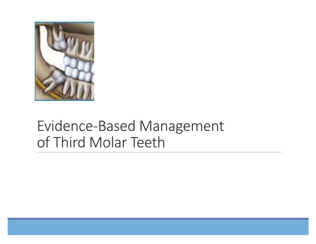 Evidence-Based Management of Third Molar Teeth Presentation