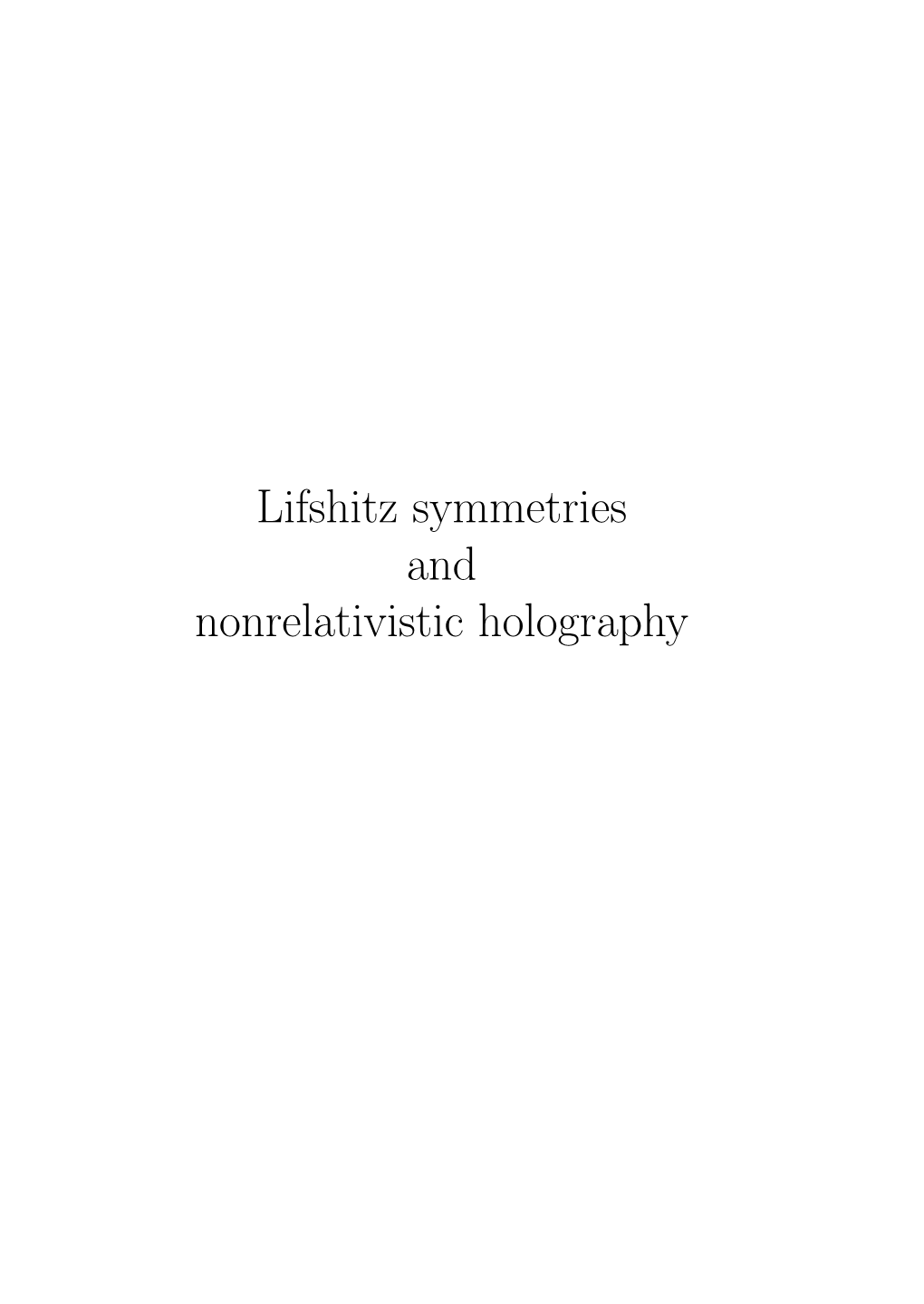 Lifshitz Symmetries and Nonrelativistic Holography