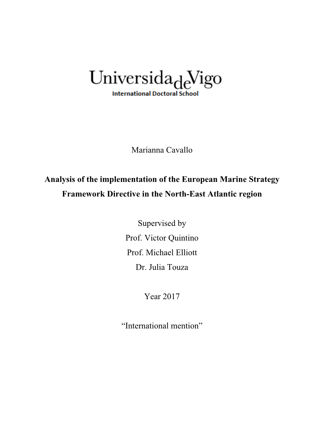 Marianna Cavallo Analysis of the Implementation of the European Marine Strategy Framework Directive in the North-East Atlantic R