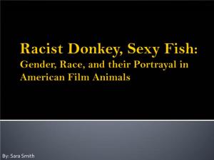 Gender, Race, and Their Portrayal in American Film Animals
