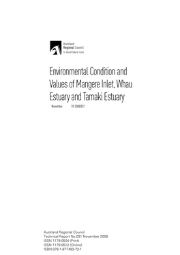 Environmental Condition and Values of Mangere Inlet, Whau Estuary and Tamaki Estuary November TR 2008/031