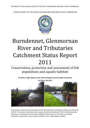 Burndennet, Glenmornan River and Tributaries Catchment Status Report 2011 Conservation, Protection and Assessment of Fish Populations and Aquatic Habitats