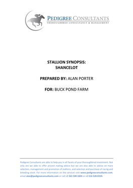 Stallion Synopsis: Shancelot Prepared By: Alan Porter For: Buck Pond Farm