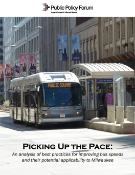 Picking up the Pace: an Analysis of Best Practices for Improving Bus Speeds and Their Potential Applicability to Milwaukee