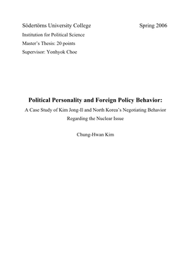 Södertörns University College Spring 2006 Institution for Political Science Master’S Thesis: 20 Points Supervisor: Yonhyok Choe