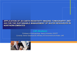 Application of 2D Earth Resistivity Imaging Tomography and Gis for the Sustainable Management of Water Resources in Northern Emirates