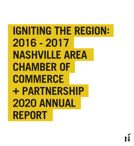 2017 Nashville Area Chamber of Commerce + Partnership 2020 Annual Report 2016 - 2017 Annual Report