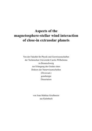 Aspects of the Magnetosphere-Stellar Wind Interaction of Close-In Extrasolar Planets