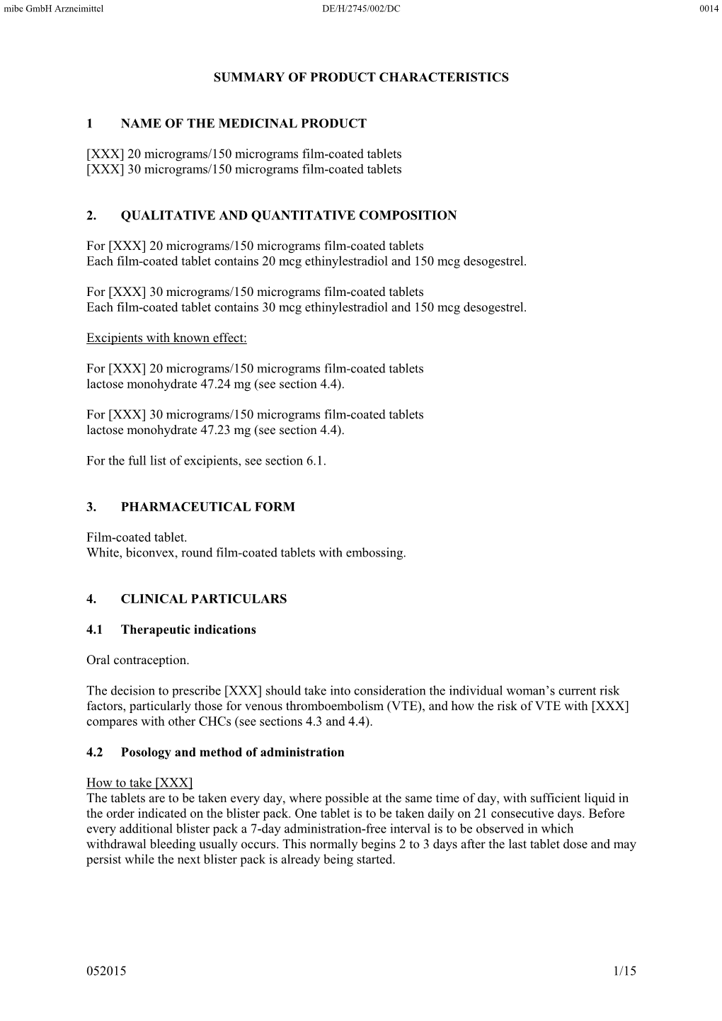 052015 1/15 SUMMARY of PRODUCT CHARACTERISTICS 1 NAME of the MEDICINAL PRODUCT [XXX] 20 Micrograms/150 Micrograms Film-Coated Ta