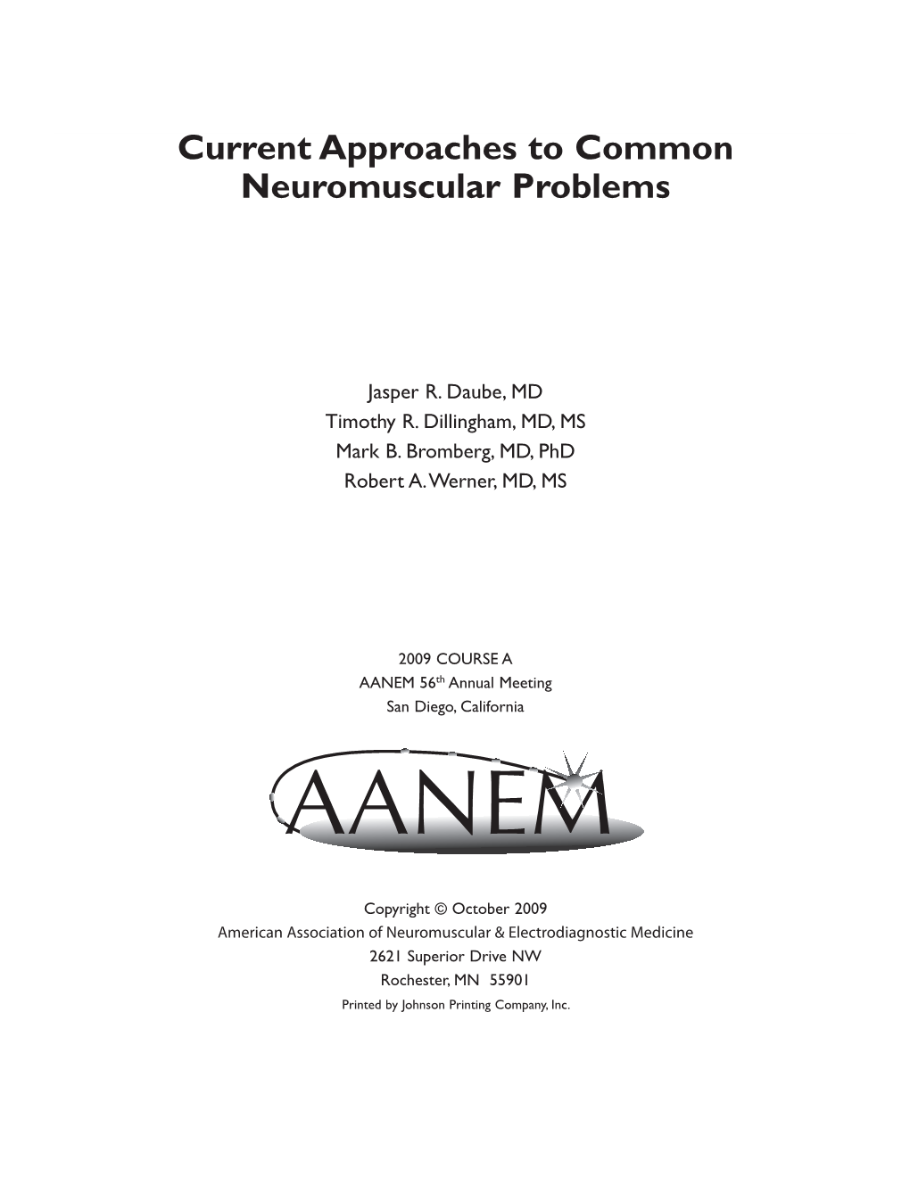 Current Approaches to Common Neuromuscular Problems