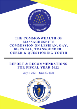 The Commonwealth of Massachusetts Commission on Lesbian, Gay, Bisexual, Transgender, Queer & Questioning Youth