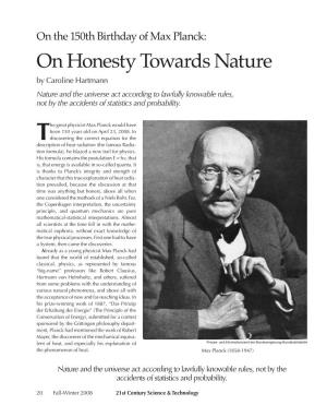 On the 150Th Birthday of Max Planck