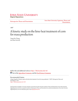 A Kinetic Study on the Lime-Heat Treatment of Corn for Masa Production Yung-Ho Chang Iowa State University