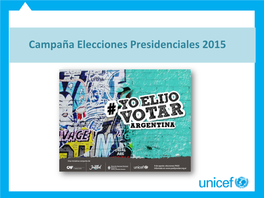 Campaña Elecciones Presidenciales 2015