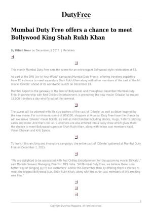 Mumbai Duty Free Offers a Chance to Meet Bollywood King Shah Rukh Khan