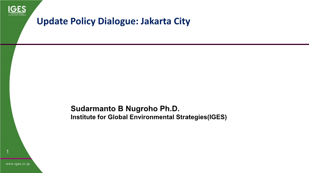 Update Policy Dialogue: Jakarta City