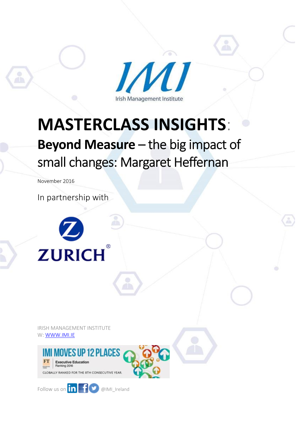 MASTERCLASS INSIGHTS: Beyond Measure – the Big Impact of Small Changes: Margaret Heffernan