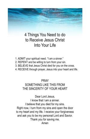 4 Things You Need to Do to Receive Jesus Christ Into Your Life