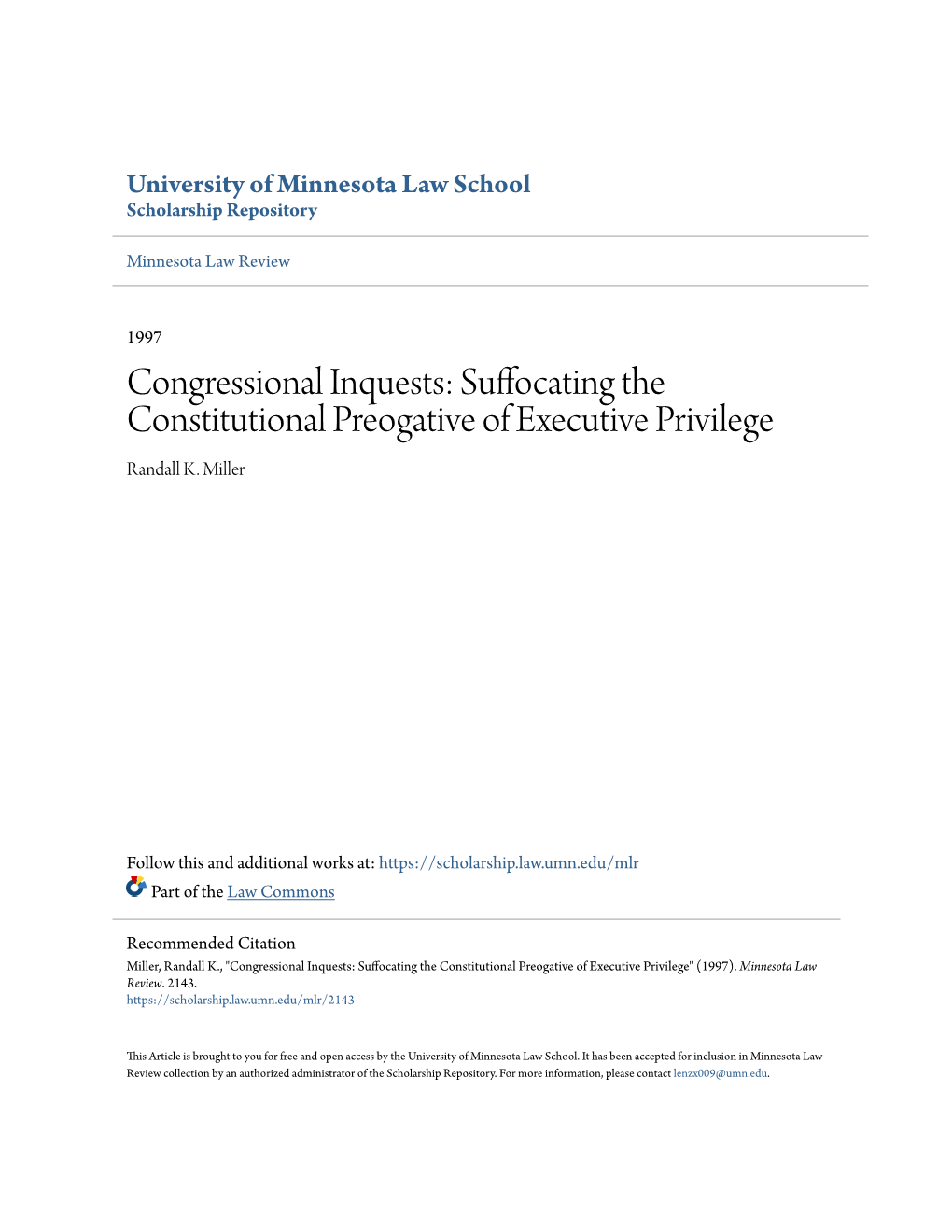 Congressional Inquests: Suffocating the Constitutional Preogative of Executive Privilege Randall K