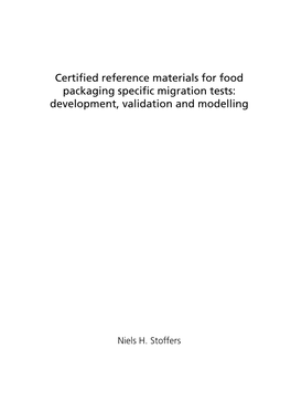 Certified Reference Materials for Food Packaging Specific Migration Tests: Development, Validation and Modelling