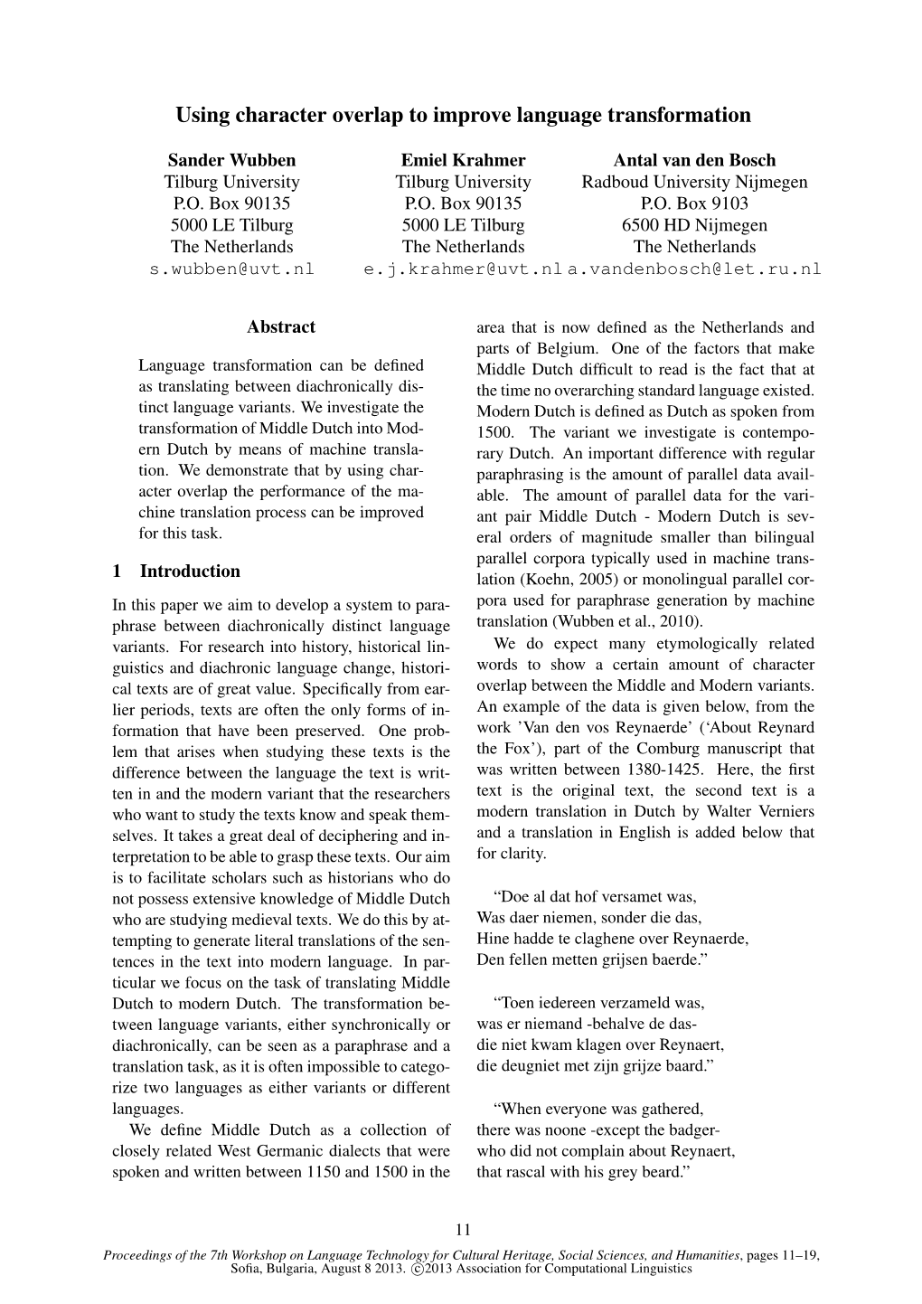 Using Character Overlap to Improve Language Transformation