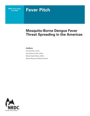 Mosquito-Born Dengue Fever Threat Spreading in the Americas