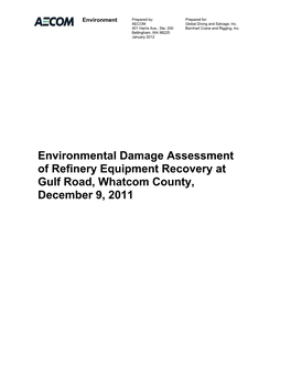 Environmental Damage Assessment of Refinery Equipment Recovery at Gulf Road, Whatcom County, December 9, 2011