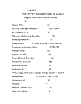 I N D E X - a HISTORY of the MUNICIPALITY of OAK BAY Compiled by GEORGE MURDOCH 1968 "A" Adams, W