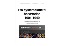 Fra Systemskifte Til Besættelse 1901-1940