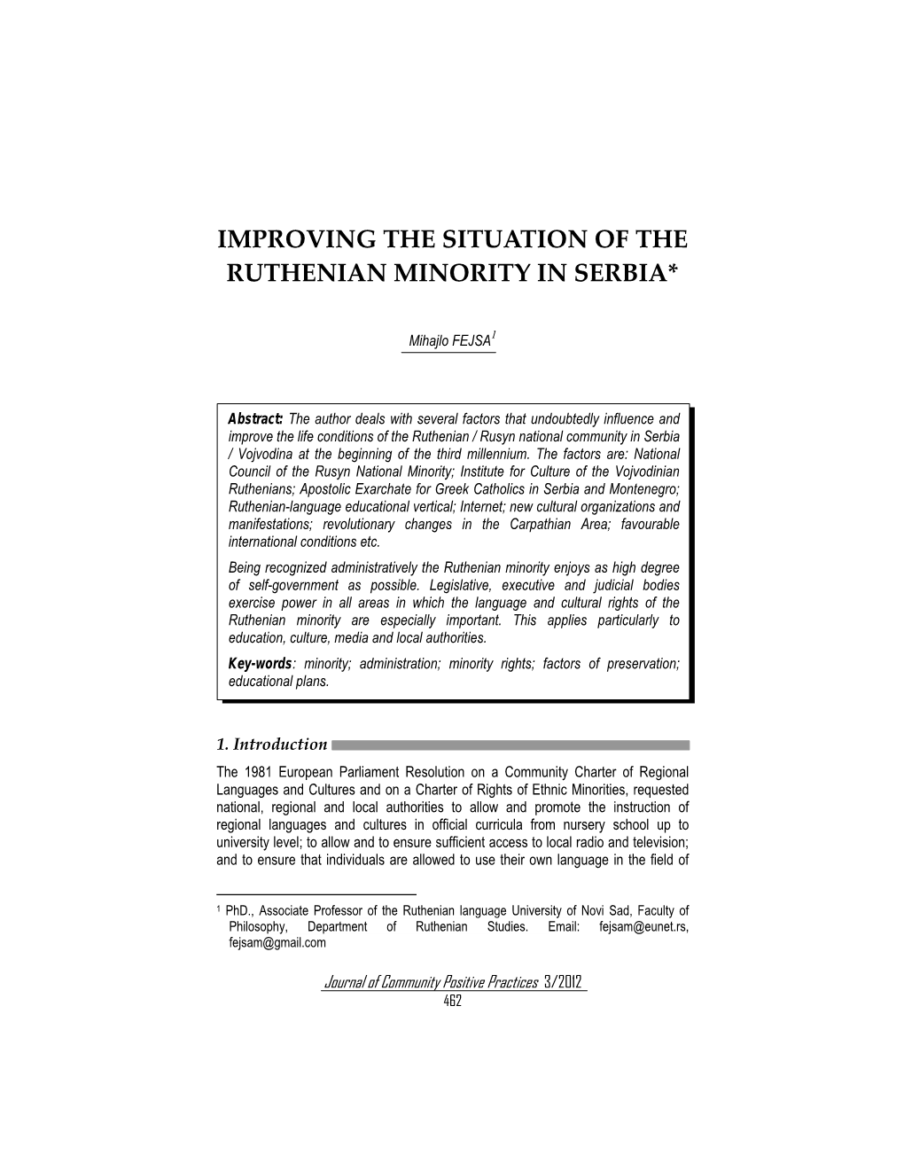 Improving the Situation of the Ruthenian Minority in Serbia*