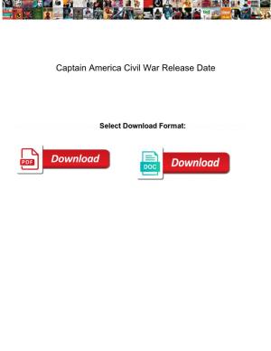 Captain America Civil War Release Date