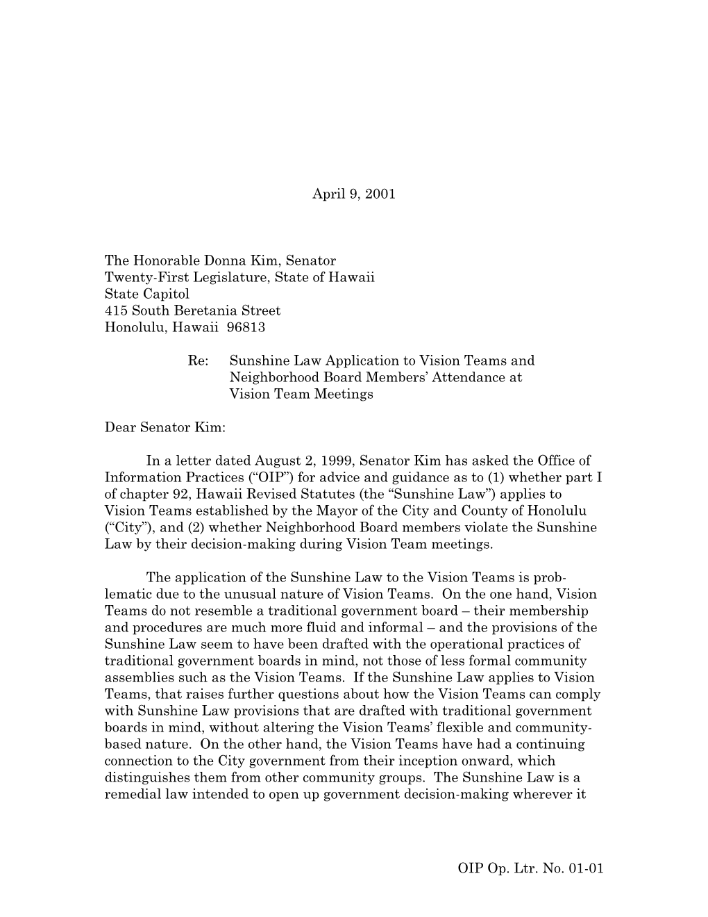 OIP Op. Ltr. No. 01-01 April 9, 2001 the Honorable Donna Kim, Senator