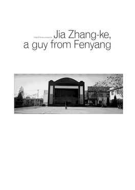 Jia-Zhang-Ke-A-Guy-From-Fenyang-Presskit-English.Pdf
