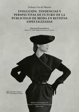 Evolución, Tendencias Y Perspectivas De Futuro De La Publicidad De Moda En Revistas Especializadas