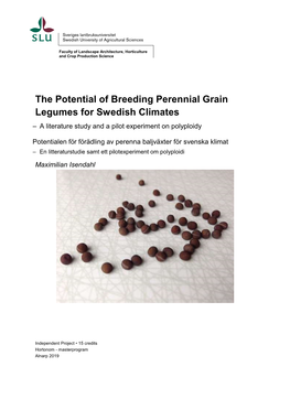 The Potential of Breeding Perennial Grain Legumes for Swedish Climates – a Literature Study and a Pilot Experiment on Polyploidy