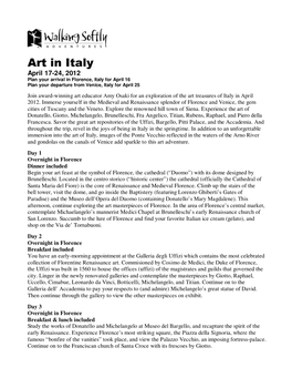 Art in Italy April 17-24, 2012 Plan Your Arrival in Florence, Italy for April 16 Plan Your Departure from Venice, Italy for April 25