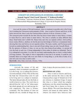 CONCEPT of ATMA (SOUL) in AYURVEDA: a REVIEW Kamath Nagaraj1, Patel Yasesh2, Rateesh C T3, Kulkarni Pratibha4 1,2,3P.G.Scholar, 4Associate