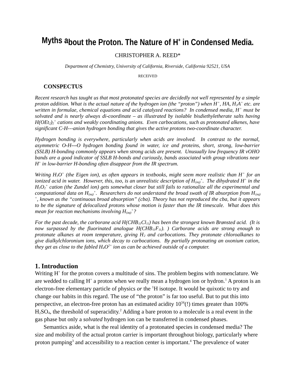 Myths About the Proton. the Nature of H+ in Condensed Media. CHRISTOPHER A