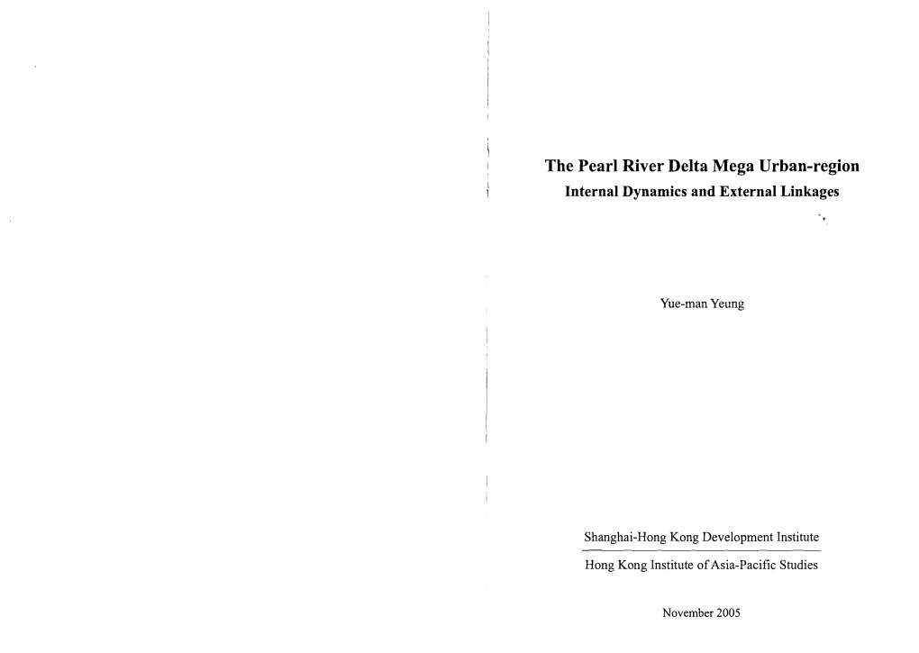 The Pearl River Delta Mega Urban-Region Internal Dynamics and External Linkages