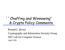 Chaffing and Winnowing’’ & Crypto Policy Comments