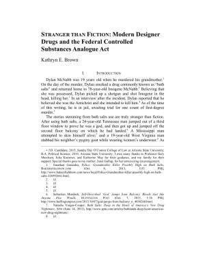 STRANGER THAN FICTION: Modern Designer Drugs and the Federal Controlled Substances Analogue Act